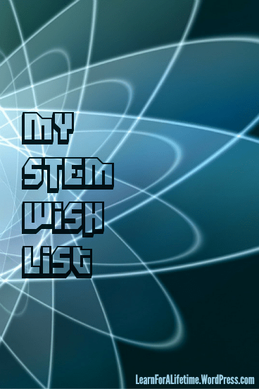 STEM Wish List